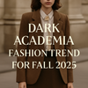 Dark Academia Fashion Trend for Fall 2025: Scholarly, Moody, and Timeless