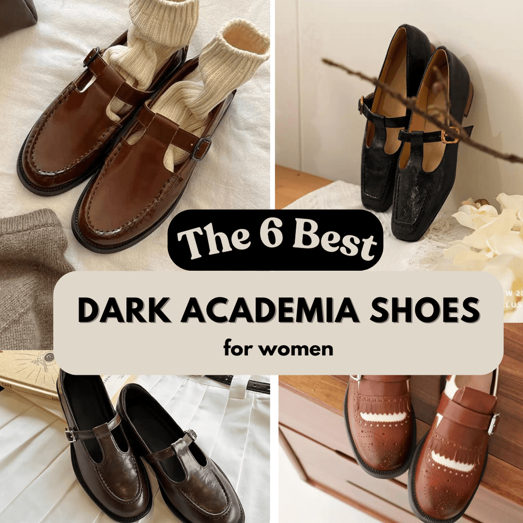 The 6 Best Dark Academia Shoes To Match Any Outfit