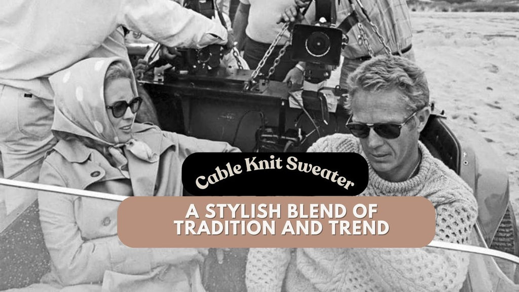 The Timeless Cable Knit Sweater: A Stylish Blend of Tradition and Trend