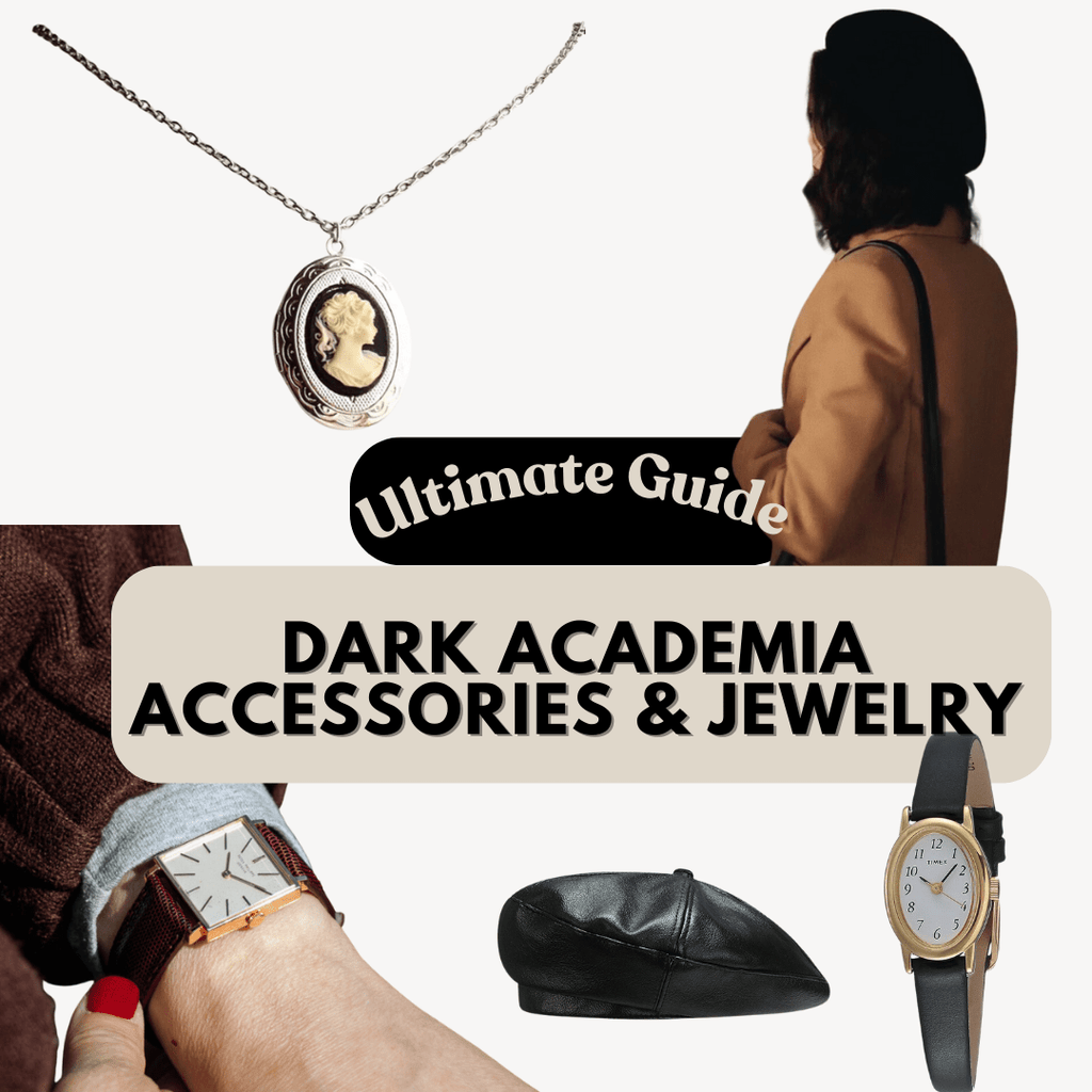 The Ultimate Guide to Dark Academia Accessories & Jewelry